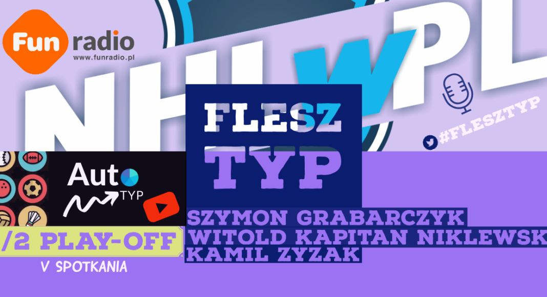 Flesz Typ: 1/2 play-off (V spotkania)