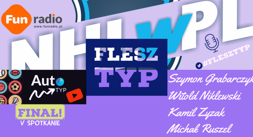 Flesz Typ: Finał play-off (V spotkanie)