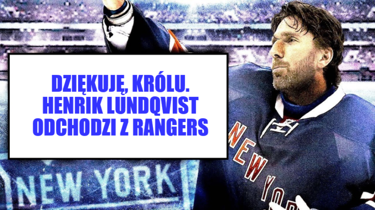 Dziękuję, Królu. Henrik Lundqvist odchodzi z Rangers