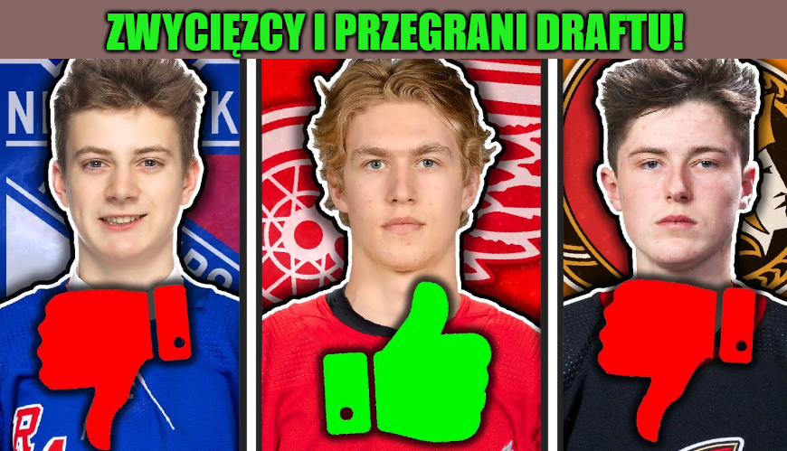 Blaski i cienie NHL Entry Draft 2021. Plusy i minusy naboru!