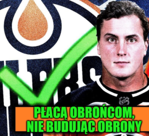 Analiza. Oilers tradycyjnie płacą obrońcom, nie budując obrony