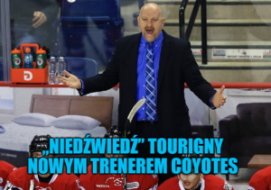 Idą lepsze czasy dla Coyotes? „Niedźwiedź” Tourigny nowym trenerem