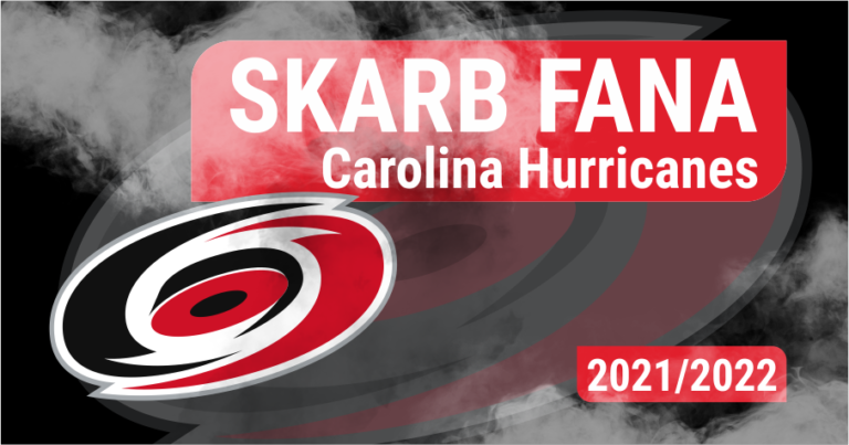 Skarb Fana NHL – Carolina Hurricanes – sezon 2021/22