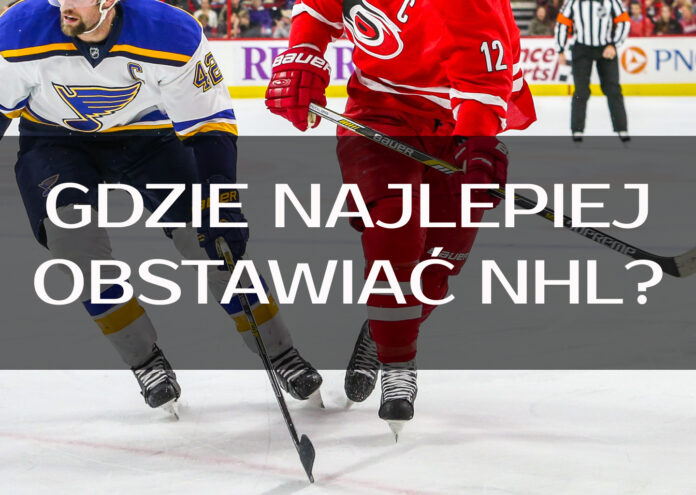 gdzie-najlepiej-obstawiac-nhl-legalbukmacher