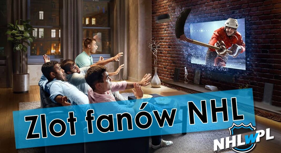 Zlot fanów NHL! Wspólne oglądanie meczów w Krakowie. ZAPISY