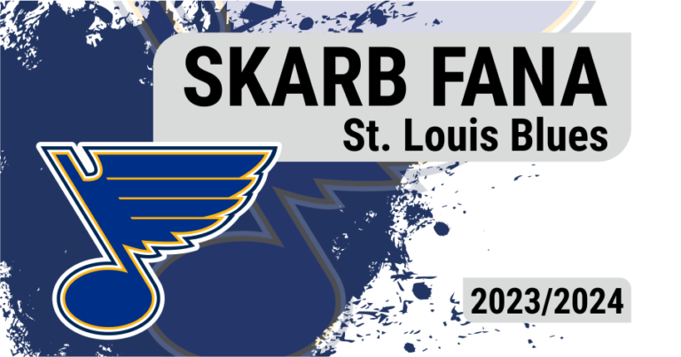 Skarb Fana NHL – St. Louis Blues – sezon 2023/24