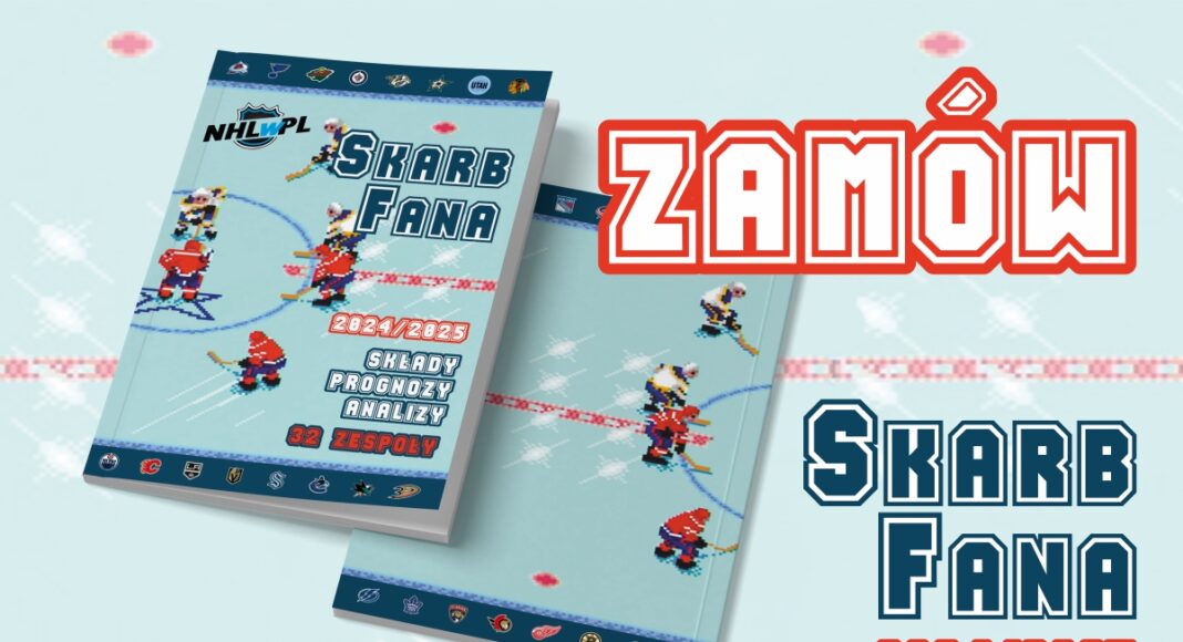 ZAMÓW papierowy Skarb Fana NHL na sezon 2024/25! HIT teraz także audiobook!