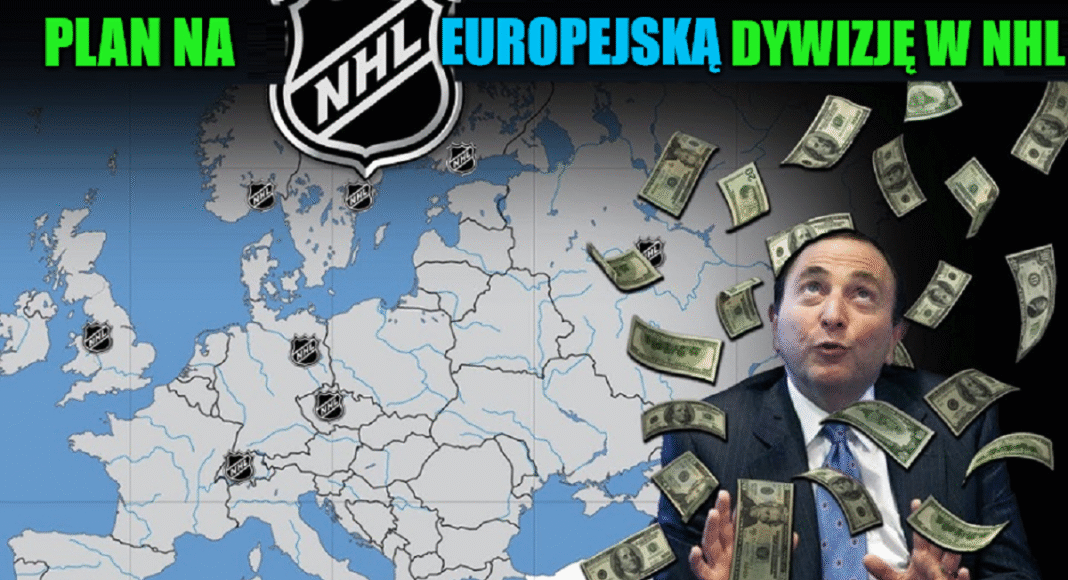 Dywizja Europejska NHL to nie mit. Liga testuje miasta i areny! Hokej