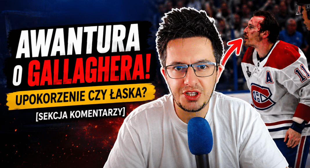 WIDEO o NHL: Awantura o Gallaghera! Upokorzenie czy łaska?