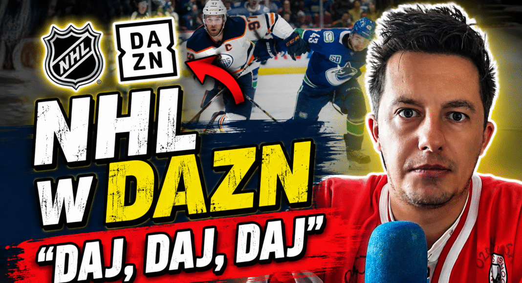 WIDEO. Transmisje z NHL w DAZN! Ceny i kultura „daj, daj daj”