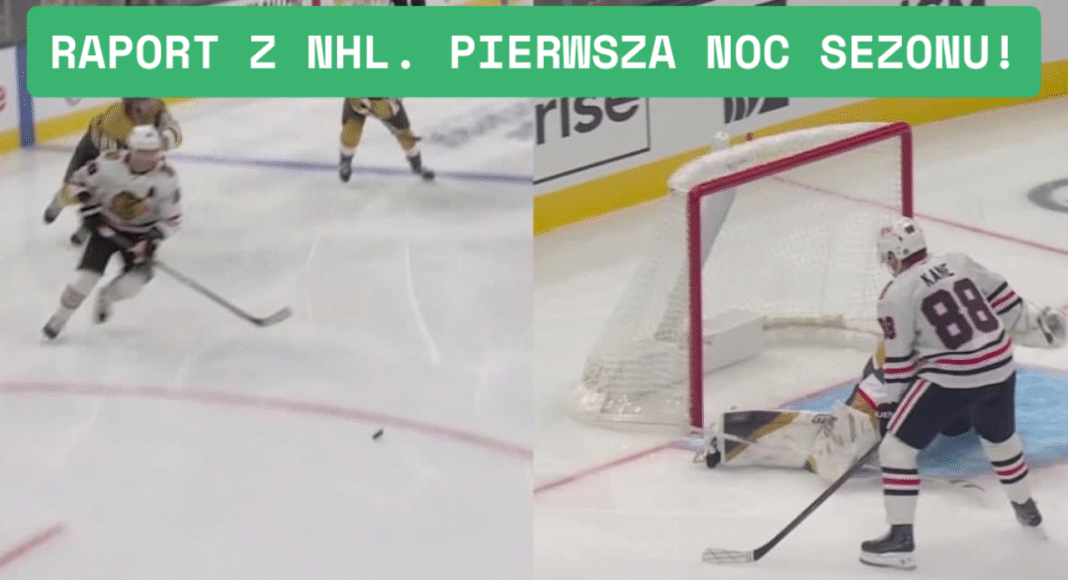 Raport z NHL. Pierwsza noc sezonu! Fajerwerków nie było ALE był SHOWTIME