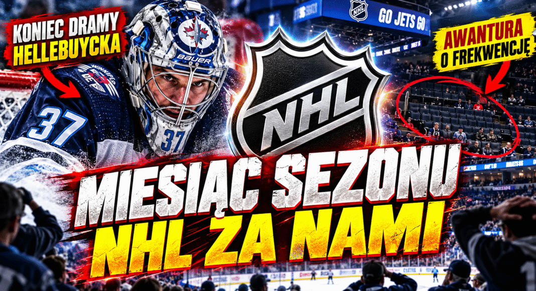 Radio NHL 276. MIESIĄC sezonu za nami. Koniec tematy Hellebuycka. Awantura o frekwencje