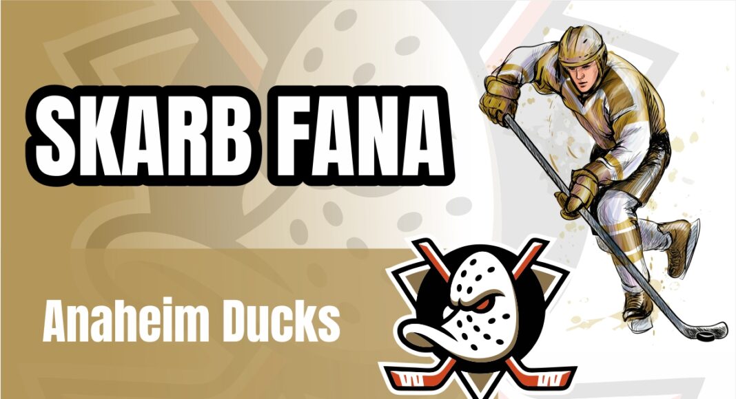 Skarb Fana – Anaheim Ducks – sezon 2026/27